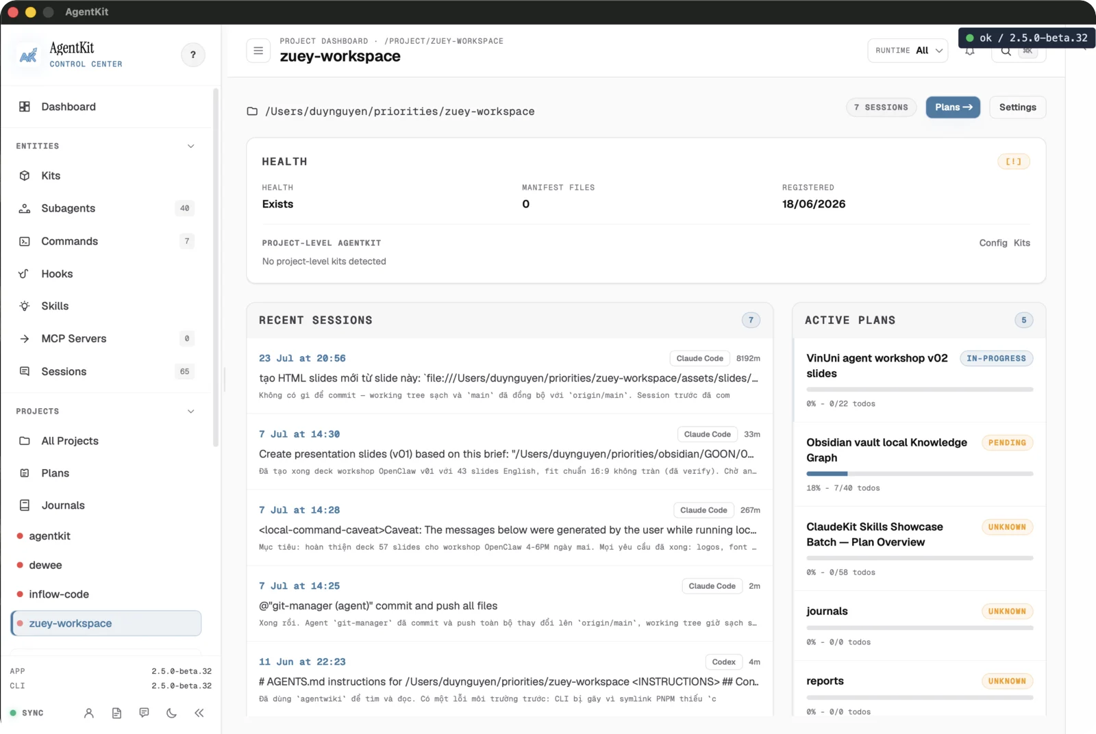 Dashboard của một project với health, session và plan đang hoạt động