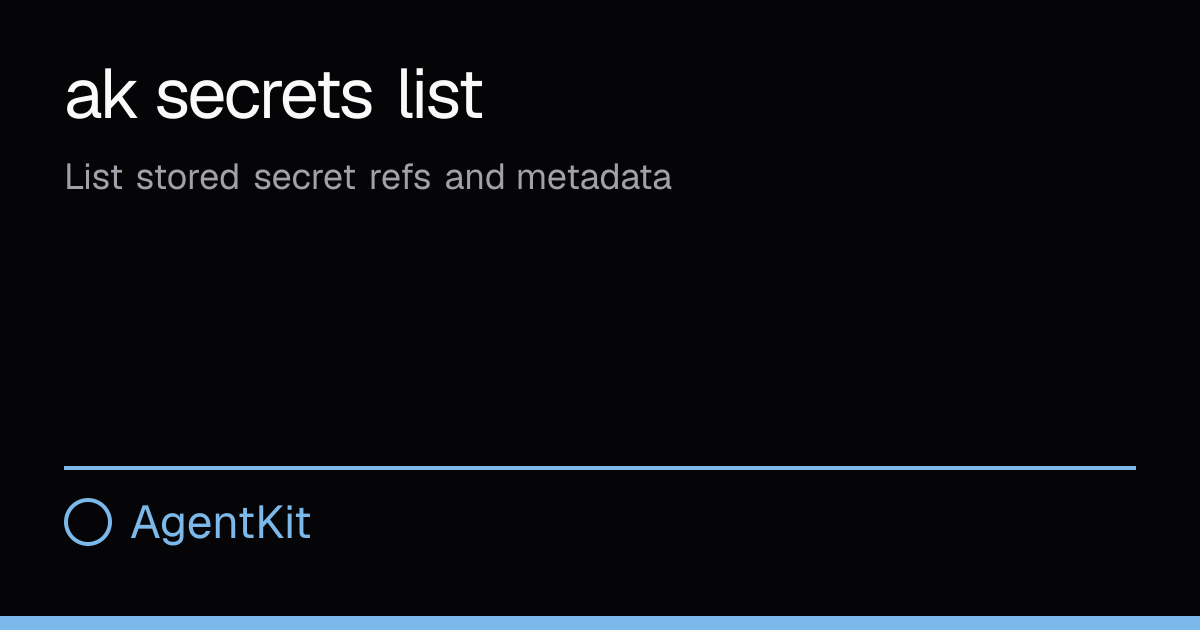 ak secrets list · AgentKit Docs